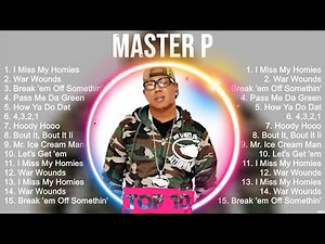 The best of Master P full album 2023 ~ Top Artists To Listen 2023