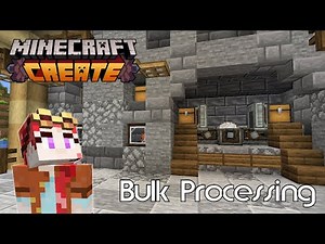 Minecraft Create Mod: Bulk Processing Time! (Episode 4)