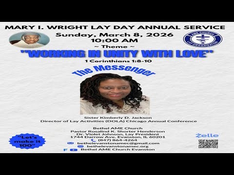 Bethel AME Church Evanston IL - 3/08/26 -"ANNUAL LAY DAY"