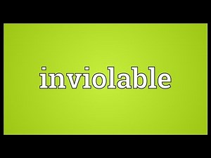 Inviolable Meaning