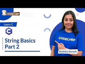 String Basics in C (Part 2) | Learn C | CodeChef Learn Series