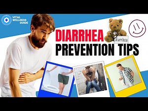 Diarrhea Prevention Tips | Vital Wellness Guide