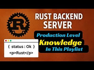 Mastering Rust Backend: Build Fast, Secure Servers | Full Project Overview