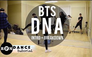 【R.P.M镜面舞蹈教学】防弹少年团BTS “DNA”（开头+Dance Break）