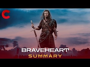 Braveheart Movie Recap (1995) – Explained in Under 10 Minutes!
