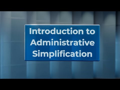 Introduction to Administrative Simplification