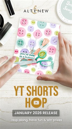 [GIVEAWAY CLOSED] Altenew January 2026 Release YouTube Shorts Hop
