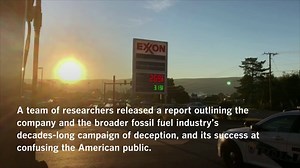 Report details how Exxon Mobil and fossil fuel firms sowed seeds of doubt on climate change
