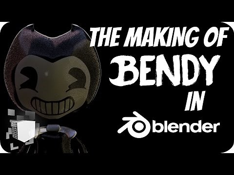 The Making Of Bendy on Blender 3D [DOWNLOAD]