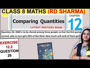 RD Sharma Class 8 Maths | Exercise 12.2 Question 26 Solution | Chapter 12 Comparing Quantities
