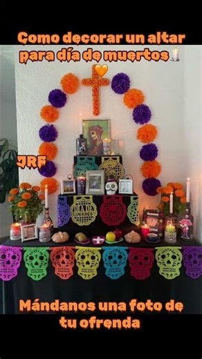 Different ways to decorate your altar on the Day of the Dead #joseramonflores00