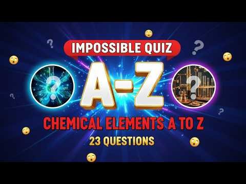 Chemical Elements A to Z – Can You Guess Them All? 🧪