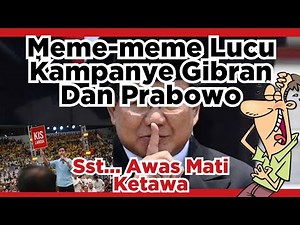 Meme-meme Lucu Kampanye/Deklarasi Gibran dan Prabowo, Dst Awas Mati Ketawa ( ‪@ajonews6369‬ )
