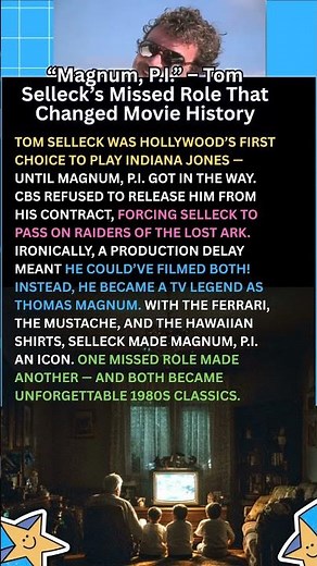 “Magnum, P I ” – Tom Selleck’s Missed Role That Changed Movie History #MagnumPI #ClassicTV