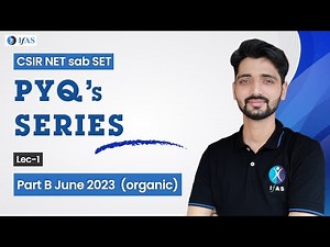 CSIR NET Organic Chemistry PYQ For CSIR NET Chemical Science Dec 2023