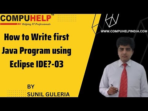 How to Write first Java Program using Eclipse IDE? | CORE JAVA Tutorial in Hindi | www.compuhelp.in