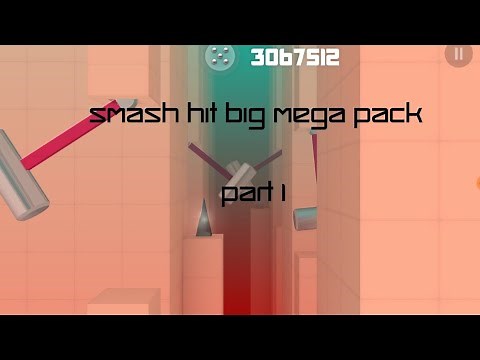 Smash Hit Big Mega Pack Part 1
