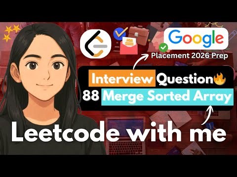 DAY-2 LeetCode 88 Merge Sorted Array | Interview Question Explained Step by Step (Beginner Friendly)