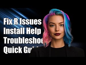 How to Fix Common R Package Installation Issues: Troubleshooting Guide