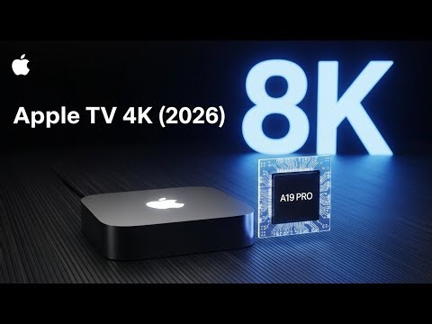 Apple TV 4K (2026) Official First Look - 8K Support, A19 Chip & Release Date!