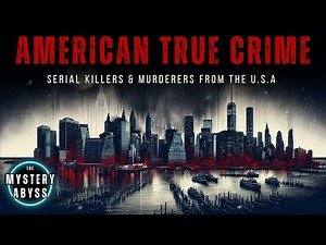 American True Crime: Serial Killers & Murderers From the USA | Documentary Compilation