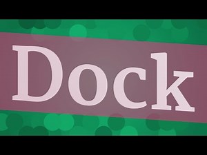 DOCK pronunciation • How to pronounce DOCK