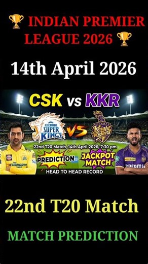 Kolkata Knight Riders vs Chennai Super Kings 14th April 2026 | 22nd T20 Match #ipl2026 #Shorts