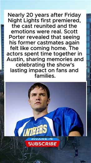 Friday Night Lights Reunion Gets Emotional! Scott Porter Says It Felt Like Coming Home #shortsvideo