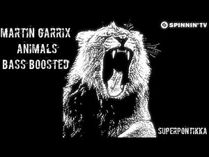 Martin Garrix - Animals [BASS BOOSTED] [HQ]