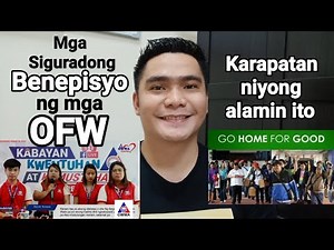 MGA SIGURADONG BENEPISYO NG MGA OFW NA UUWI FOR GOOD | OFW BENEFITS