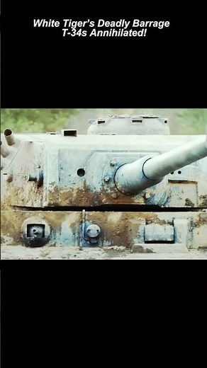 White Tiger’s Deadly Barrage – T-34s Annihilated! #shorts #ytshorts #movieclips #viralvideo