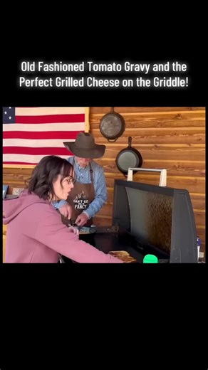 Old Fashioned Tomato Gravy and the Perfect Grilled Cheese on the Griddle! P4 #cowboy #cowboys #cowboykitchen #food #cooking
