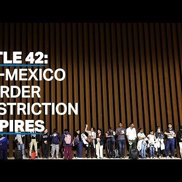 What does Title 42's end mean for migrants to the US?