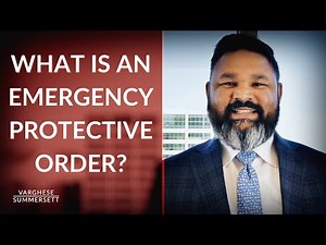 Emergency Protective Orders EXPLAINED