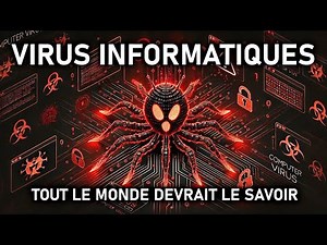 Tout ce que vous devez savoir sur les virus informatiques