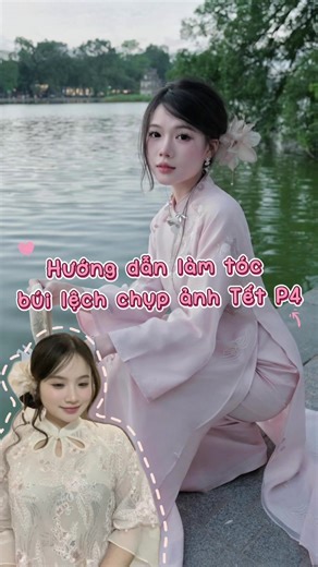 Hướng dẫn làm tóc búi lệch chụp ảnh áo dài Tết