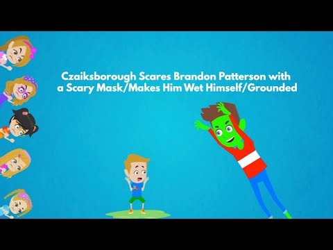 Czaiksborough Scares Brandon Patterson with a Scary Mask/Makes Him Wet Himself/Grounded (SERIES PRM)