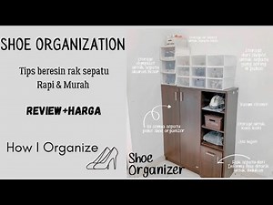 How I Organize My Shoes | Tips beresin sepatu rapi & murah | Shoe Organization