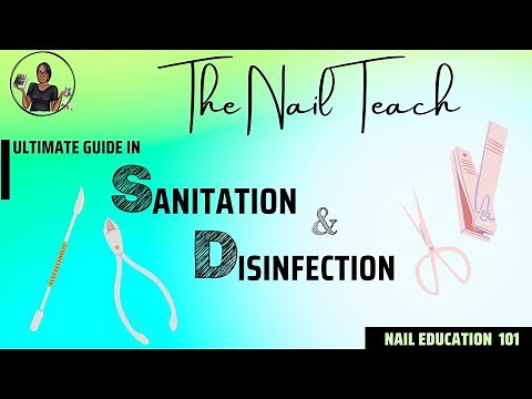 SANITATION & DISINFECTION | The Ultimate Guide | Nail Education 101 | The Nail Teach | KeishaNails