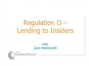 Regulation O - Lending to Insiders