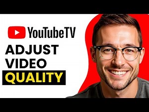 How to Adjust Video Quality Settings on YouTube TV