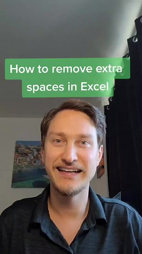 Excel Tutorial: Removing Extra Spaces in Excel
