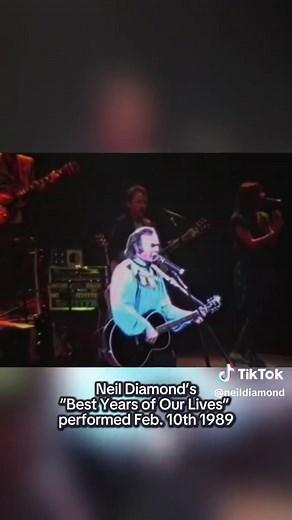Neil Diamond's 1989 Concert: Best Years of Our Lives