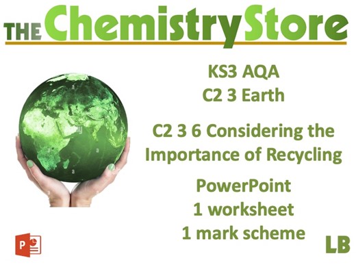 KS3 Chemistry AQA C2 3 6 Considering the Importance of Recycling Lesson Bundle | Teaching Resources