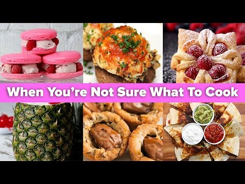 Recipes For When You're Not Sure What To Cook