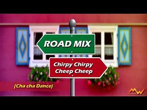 Chirpy Chirpy Cheep Cheep / Road Mix (Cha cha Dance) Middle of the Road