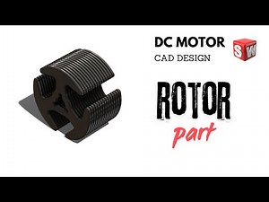 "SolidWorks Tutorial: Designing a DC Motor Rotor - Complete Guide"