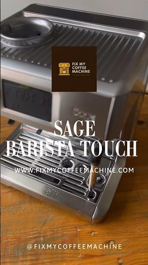 SAGE BARISTA TOUCH - BLOCKED / NO WATER OR STEAM
