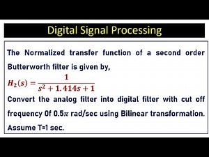 Design of Digital filter using Bilinear transformation