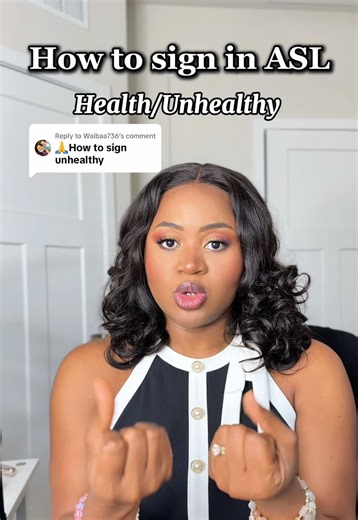 Replying to @Waibaa736 How to sign health and unhealthy in ASL. #asl #americansignlanguage #talkwithhands #signlanguage #CODA #learntosign #learnontiktok